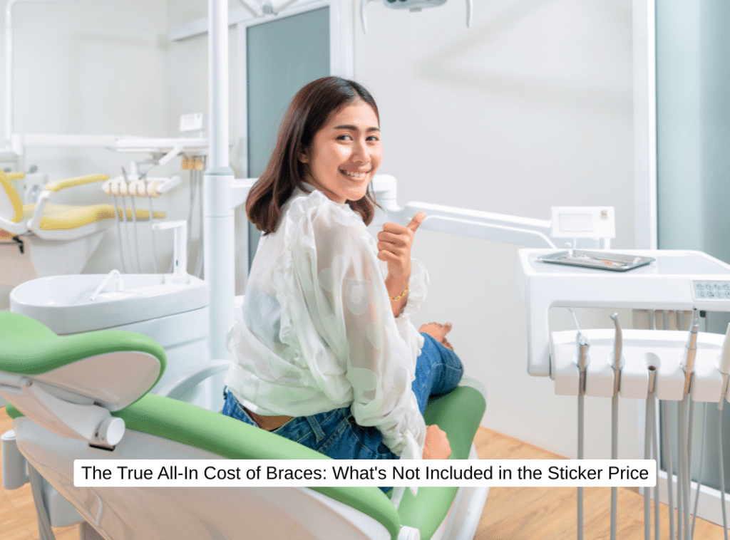 The True All-In Cost of Braces What's Not Included in the Sticker Price
